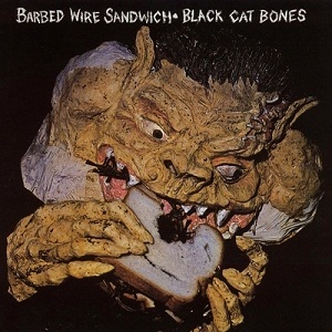 BLACK CAT BONES -- Barbed wire sandwich  1969 /// Blues*progressive*hard rock, BRITISH