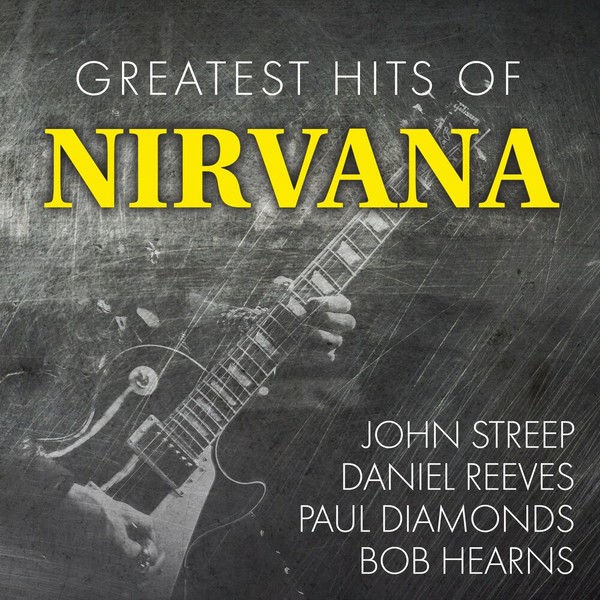 Daniel Reeves - Greatest Hits of Nirvana (2021)