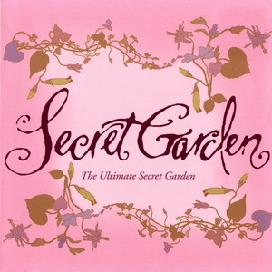 Secret Garden - The Ultimate Secret Garden (2005)